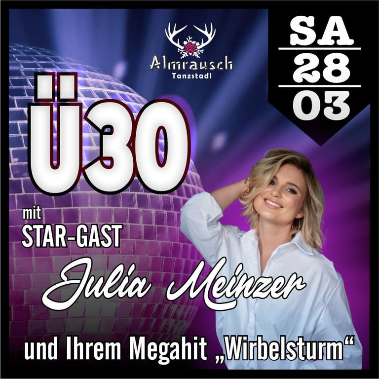 Promotional poster for Ü30 event at Almrausch Tanstuberl on March 28 featuring guest Julia Meinzer